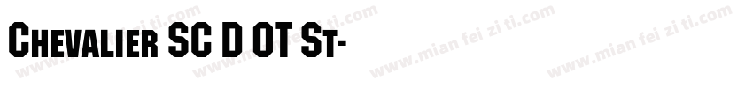 Chevalier SC D OT St字体转换